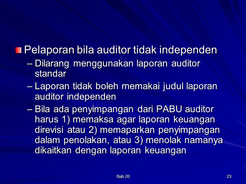 Pelaporan bila auditor tidak independen