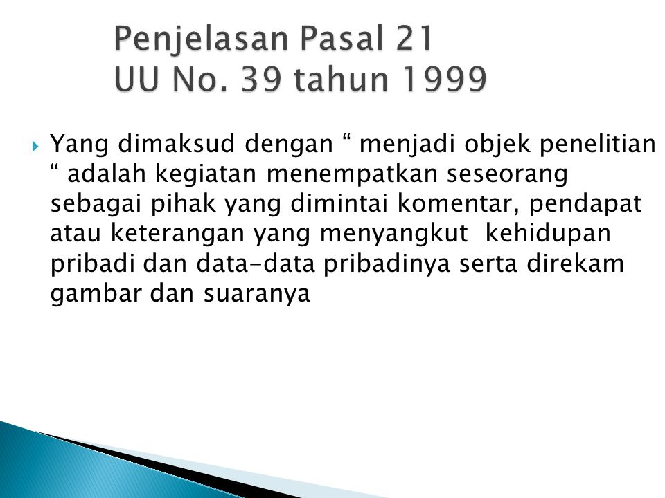 Penjelasan Pasal 21 UU No. 39 tahun 1999
