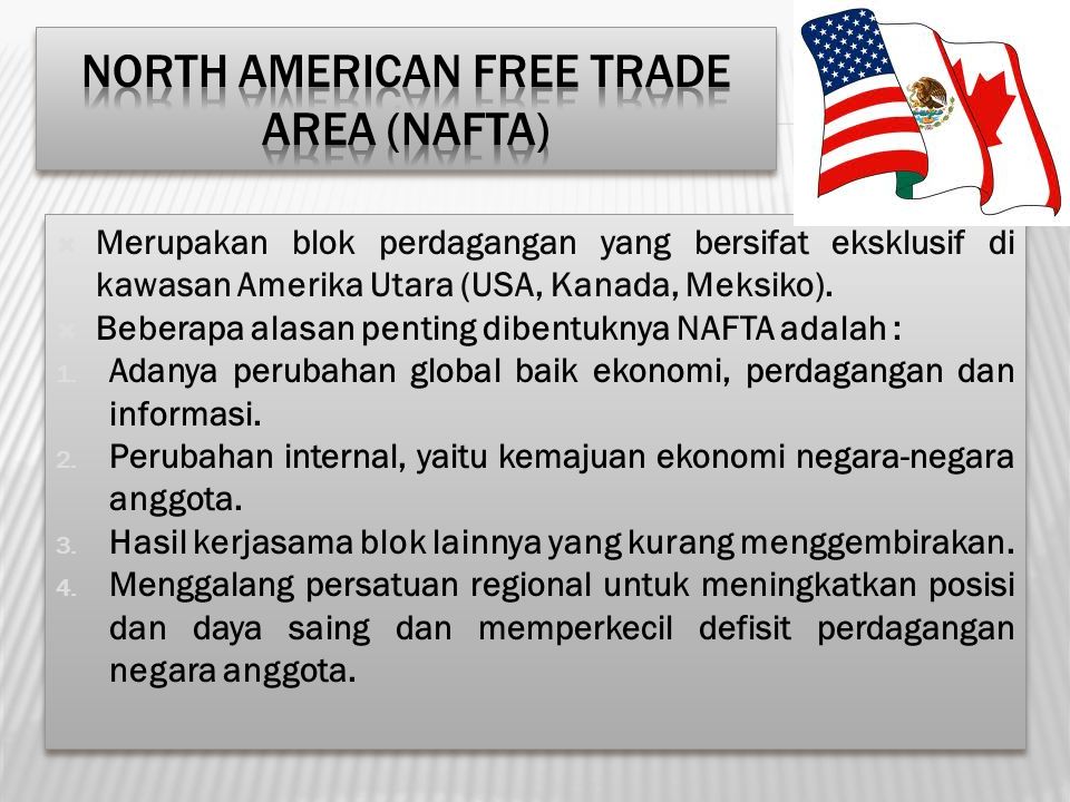 North American Free Trade Area (NAFTA)