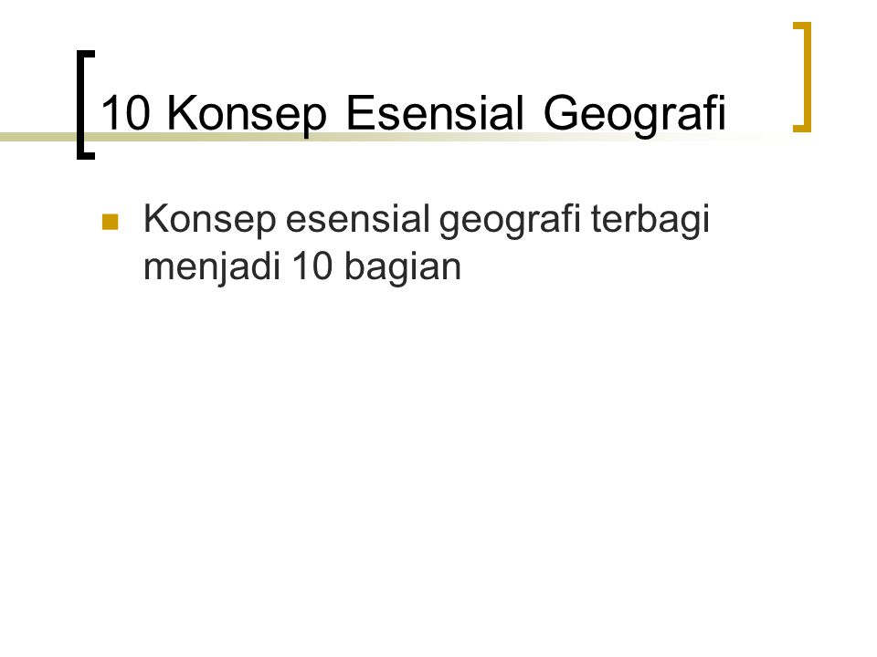 10 Konsep Esensial Geografi