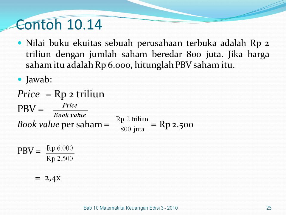 Contoh Price = Rp 2 triliun PBV =