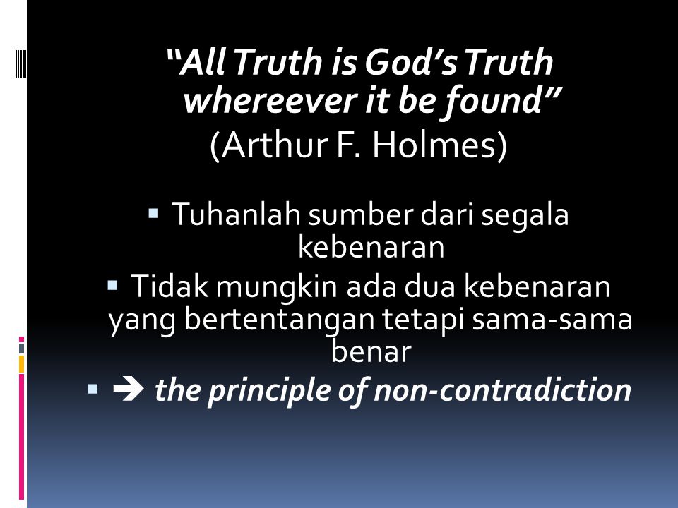 All Truth is God’s Truth whereever it be found