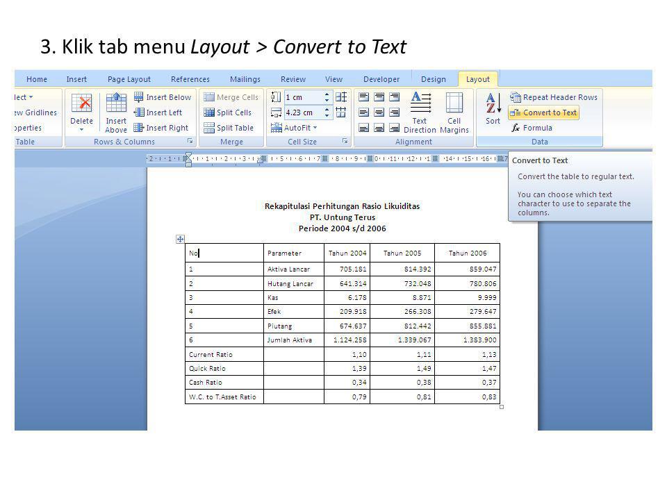 3. Klik tab menu Layout > Convert to Text
