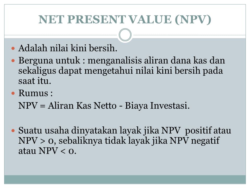 NET PRESENT VALUE (NPV)