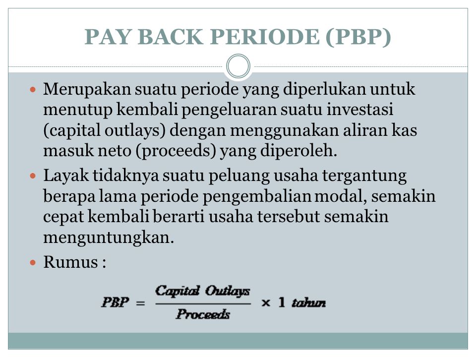 PAY BACK PERIODE (PBP)