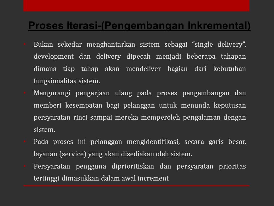 Proses Iterasi-(Pengembangan Inkremental)