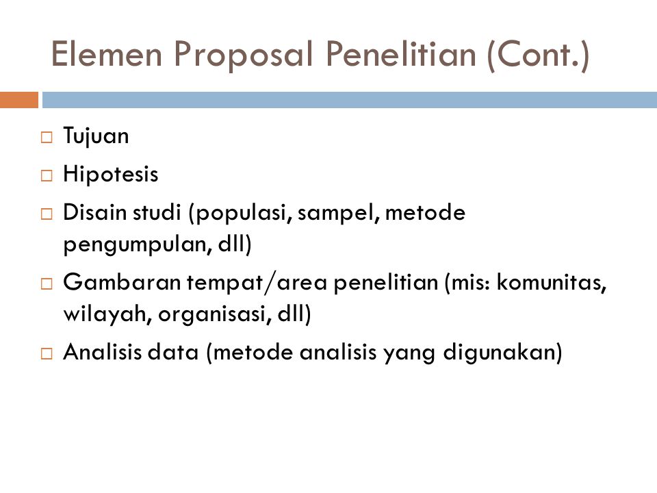 Elemen Proposal Penelitian (Cont.)