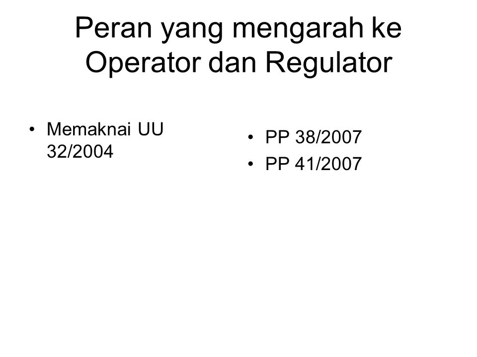 Peran yang mengarah ke Operator dan Regulator