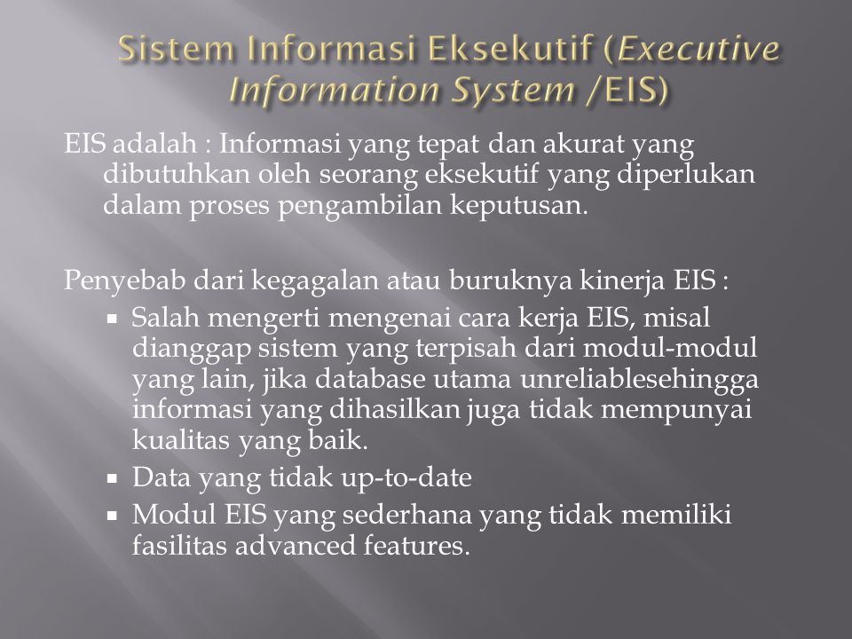 Sistem Informasi Eksekutif (Executive Information System /EIS)