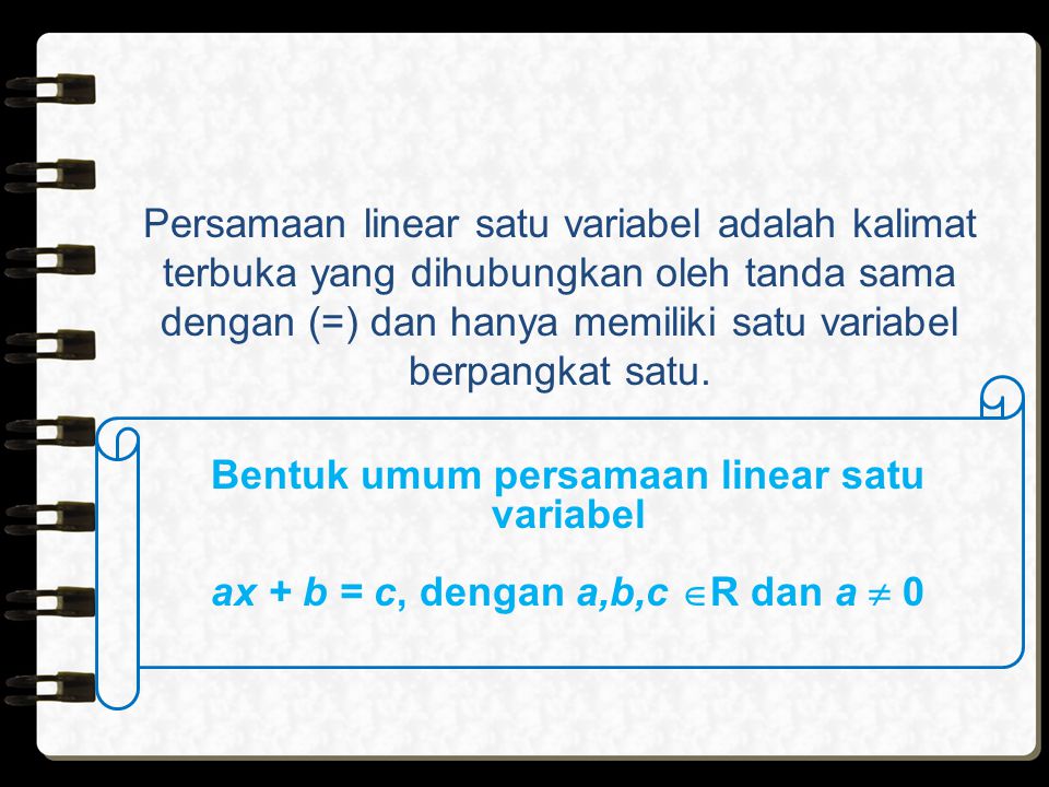 Bentuk umum persamaan linear satu variabel