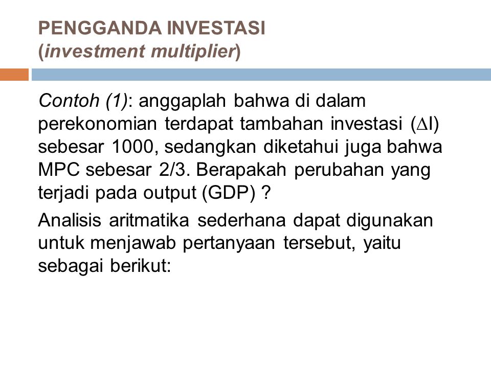 PENGGANDA INVESTASI (investment multiplier)