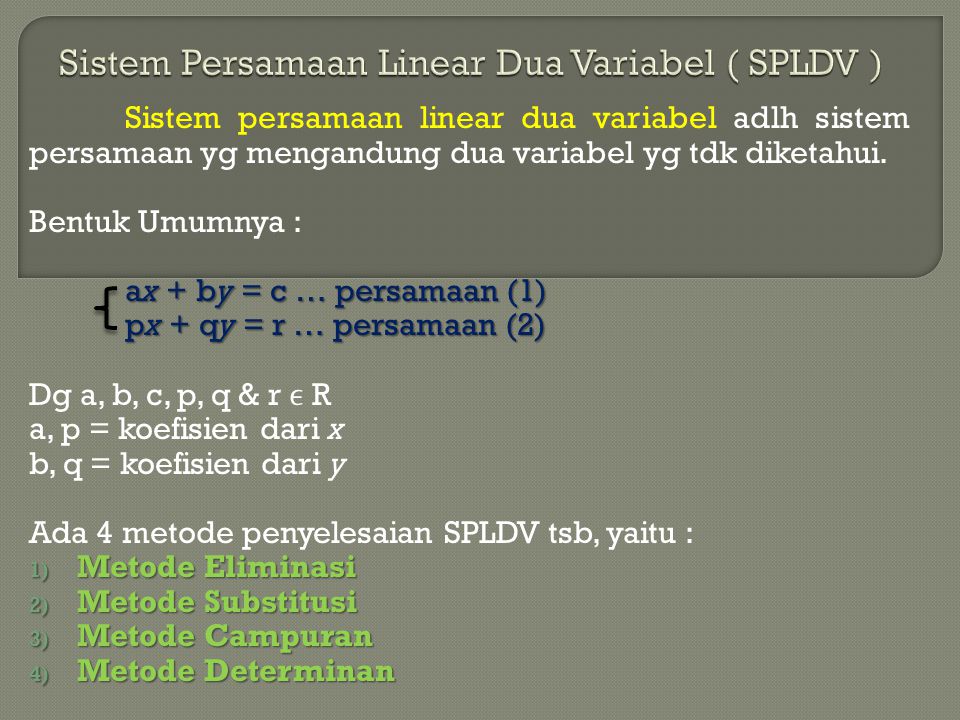 Sistem Persamaan Linear Dua Variabel ( SPLDV )