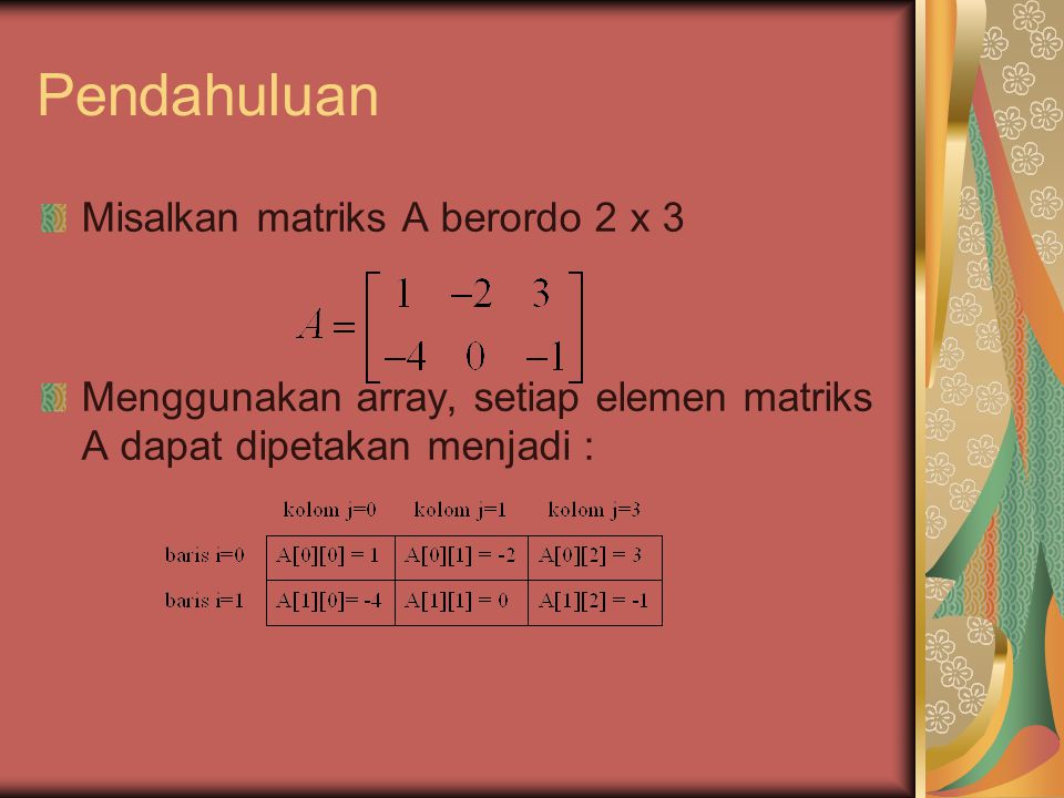 Pendahuluan Misalkan matriks A berordo 2 x 3
