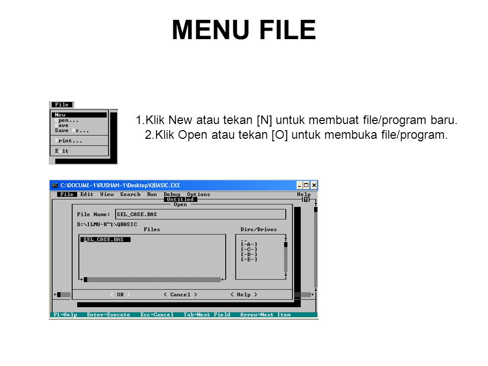 MENU FILE 1.Klik New atau tekan [N] untuk membuat file/program baru.