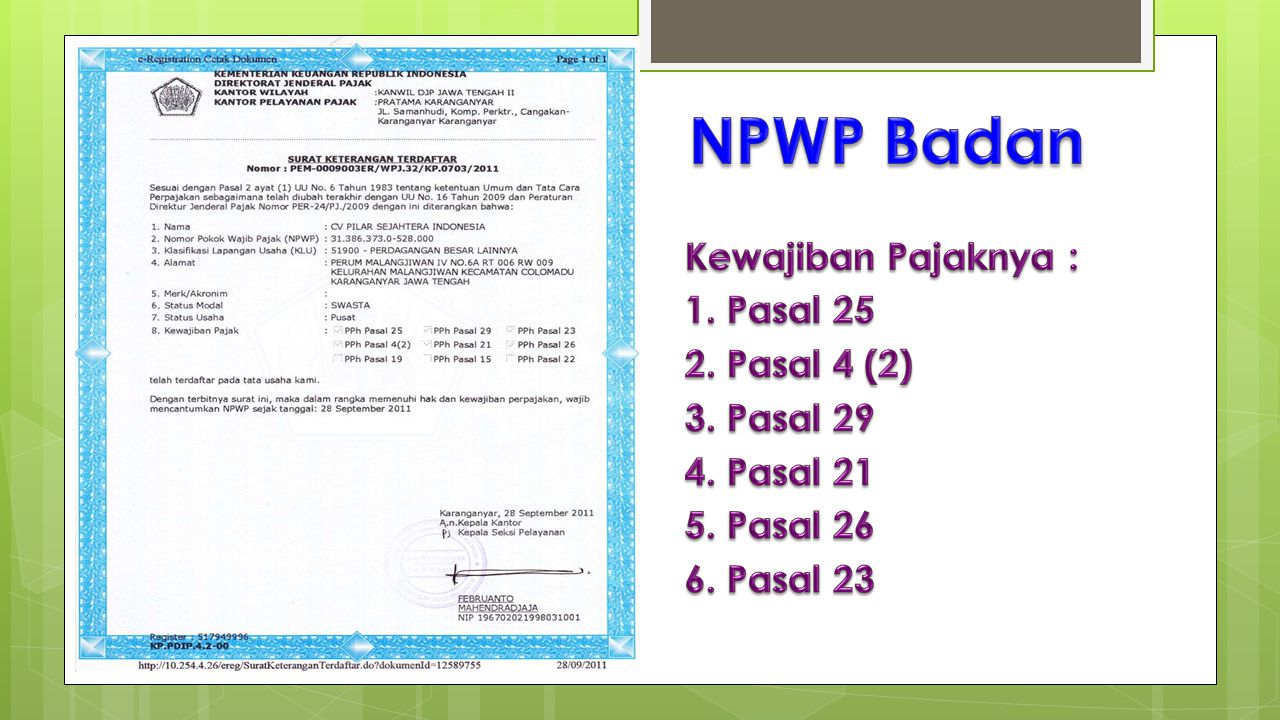 NPWP Badan Kewajiban Pajaknya : 1. Pasal Pasal 4 (2) 3. Pasal 29