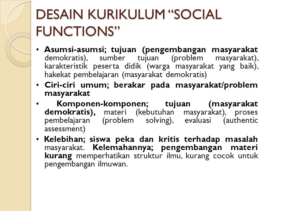 DESAIN KURIKULUM SOCIAL FUNCTIONS
