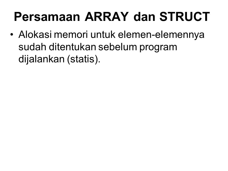 Persamaan ARRAY dan STRUCT