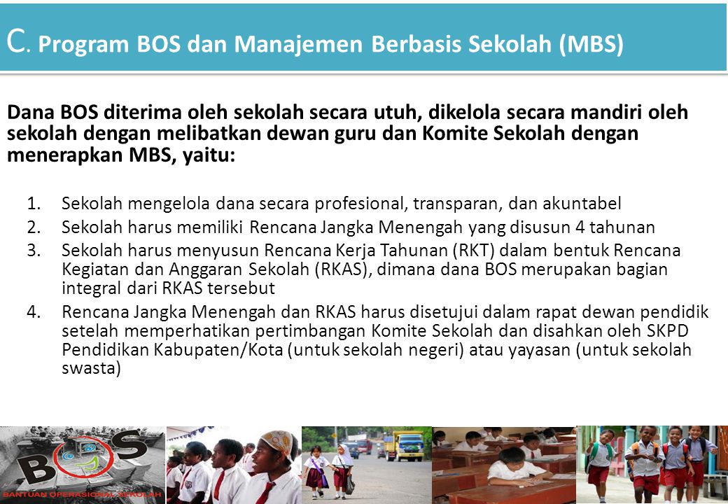 C. Program BOS dan Manajemen Berbasis Sekolah (MBS)