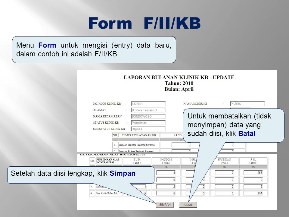 Form F/II/KB Menu Form untuk mengisi (entry) data baru, dalam contoh ini adalah F/II/KB.