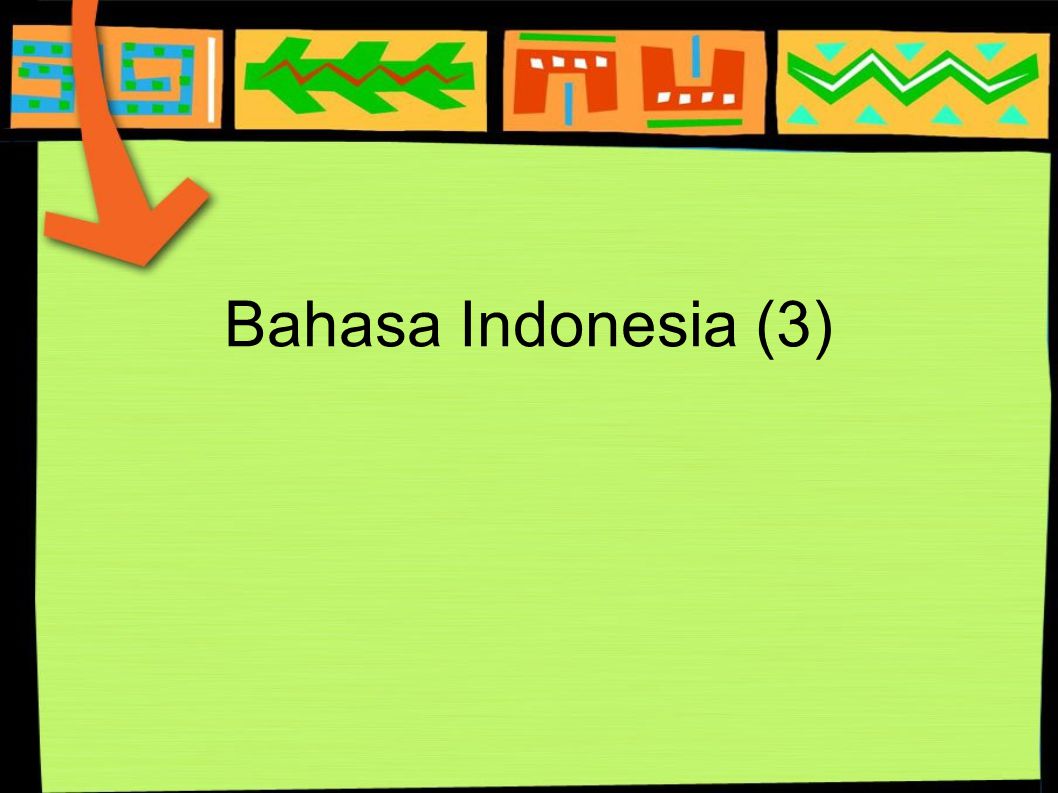 Bahasa Indonesia (3)