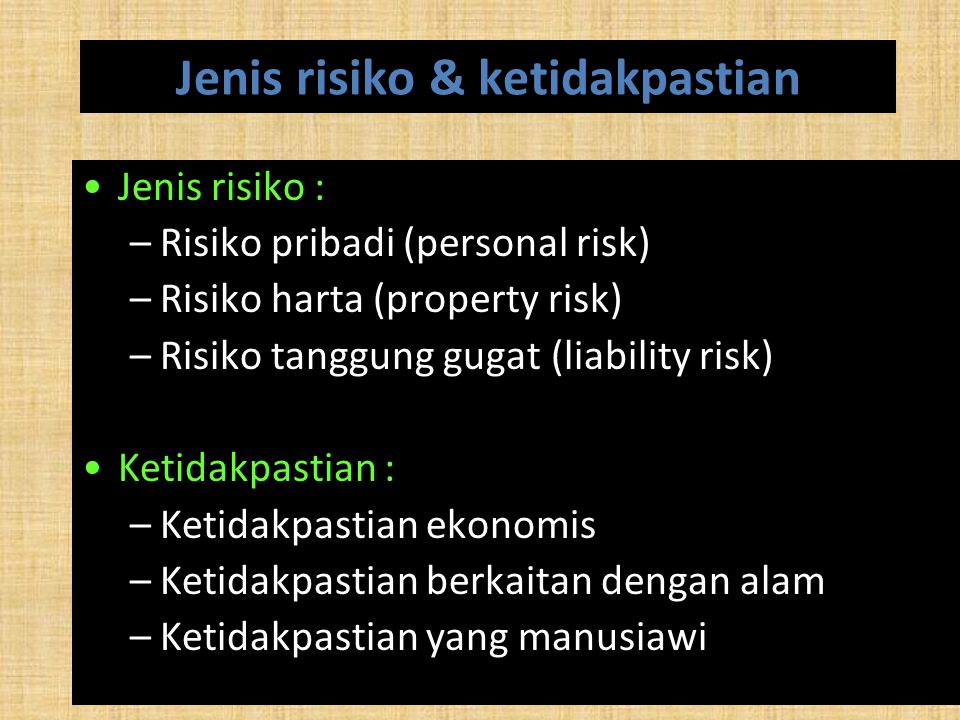 Jenis risiko & ketidakpastian