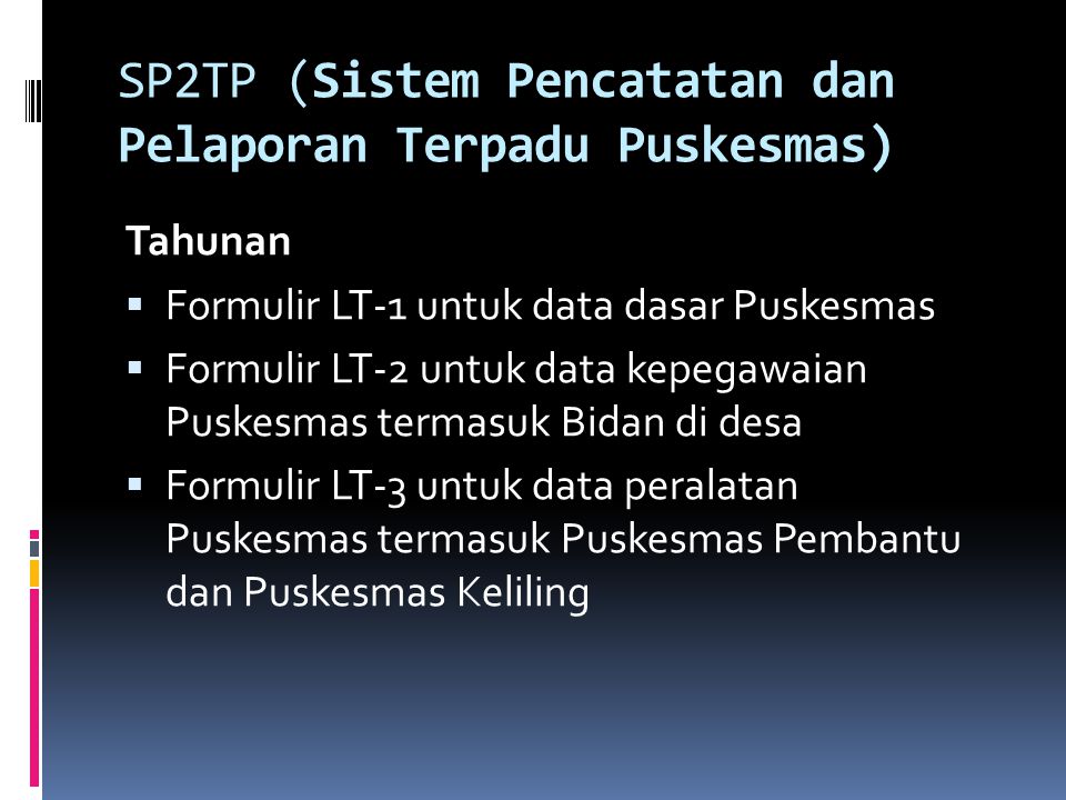 SP2TP (Sistem Pencatatan dan Pelaporan Terpadu Puskesmas)
