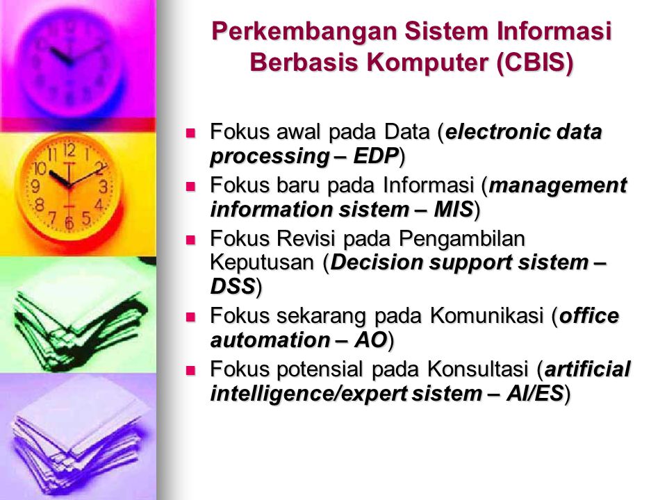 Perkembangan Sistem Informasi Berbasis Komputer (CBIS)