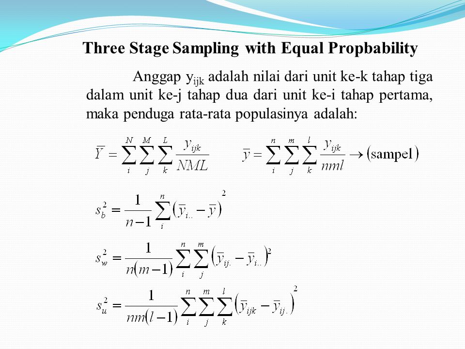 Three Stage Sampling with Equal Propbability