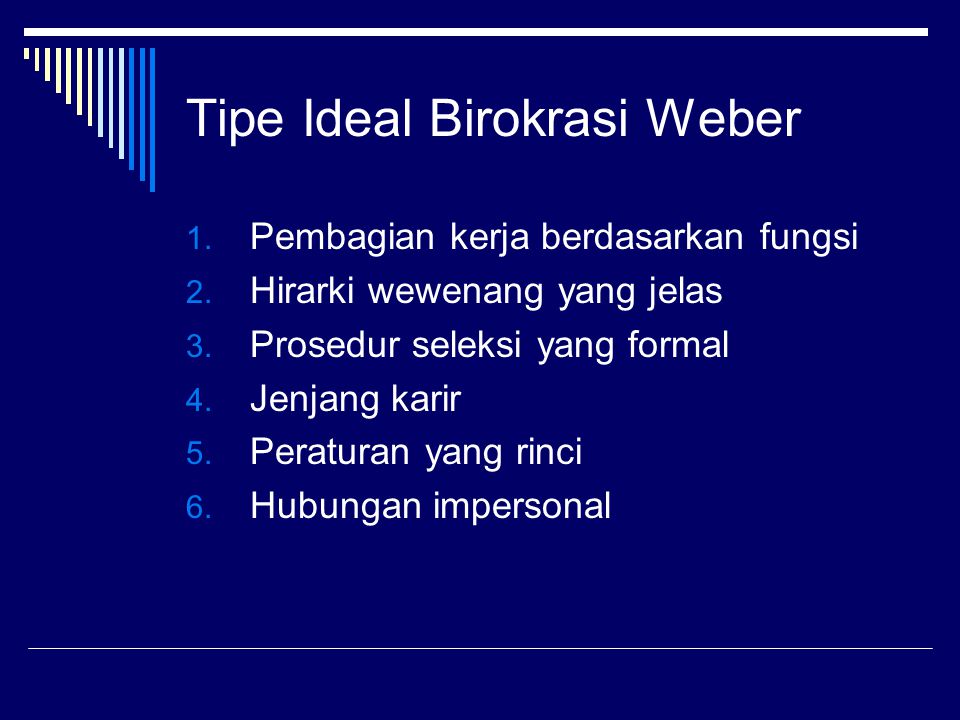 Tipe Ideal Birokrasi Weber