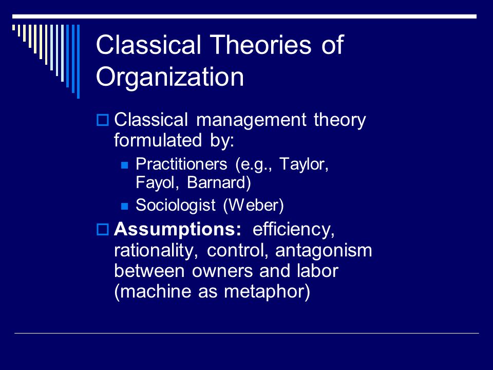 Classical Theories of Organization