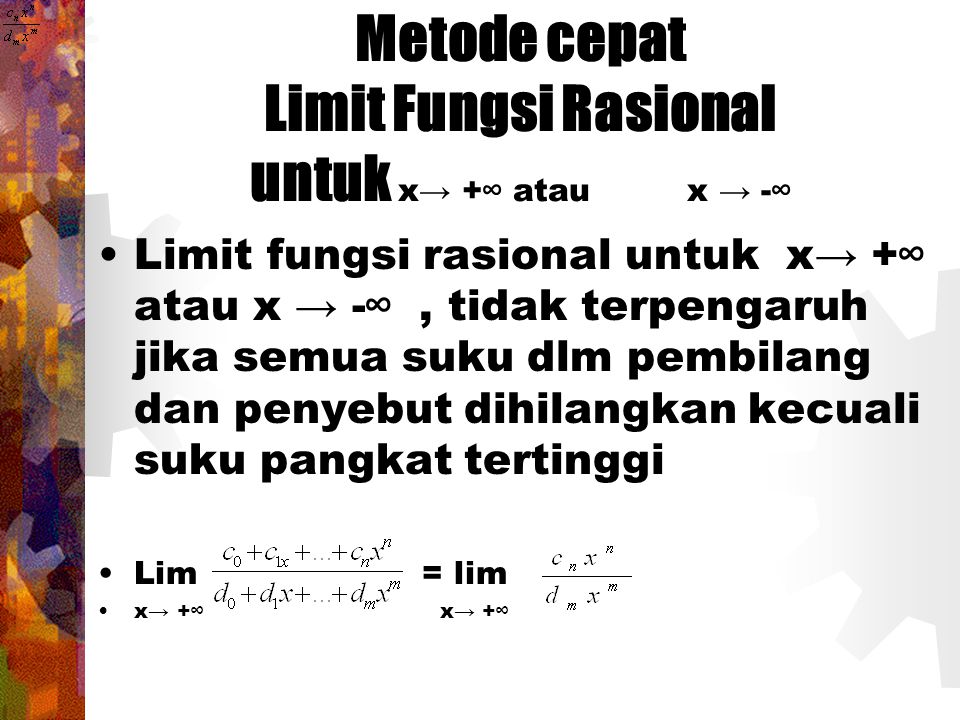 Metode cepat Limit Fungsi Rasional untuk x→ +∞ atau x → -∞