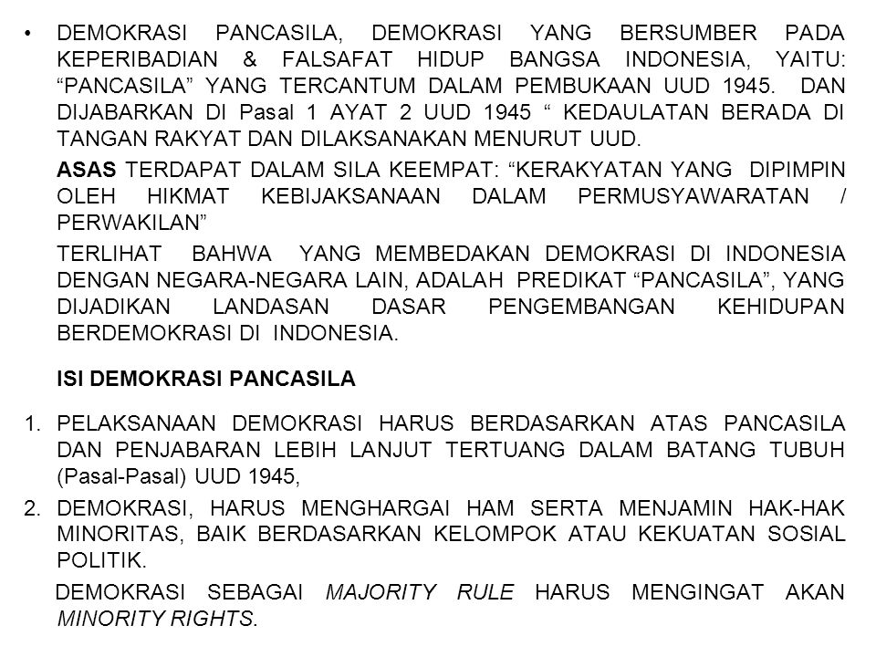 Demokrasi di indonesia disebut sebagai demokrasi pancasila yang artinya