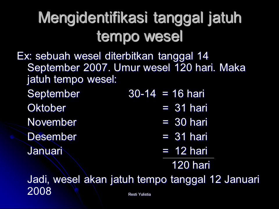 Mengidentifikasi tanggal jatuh tempo wesel