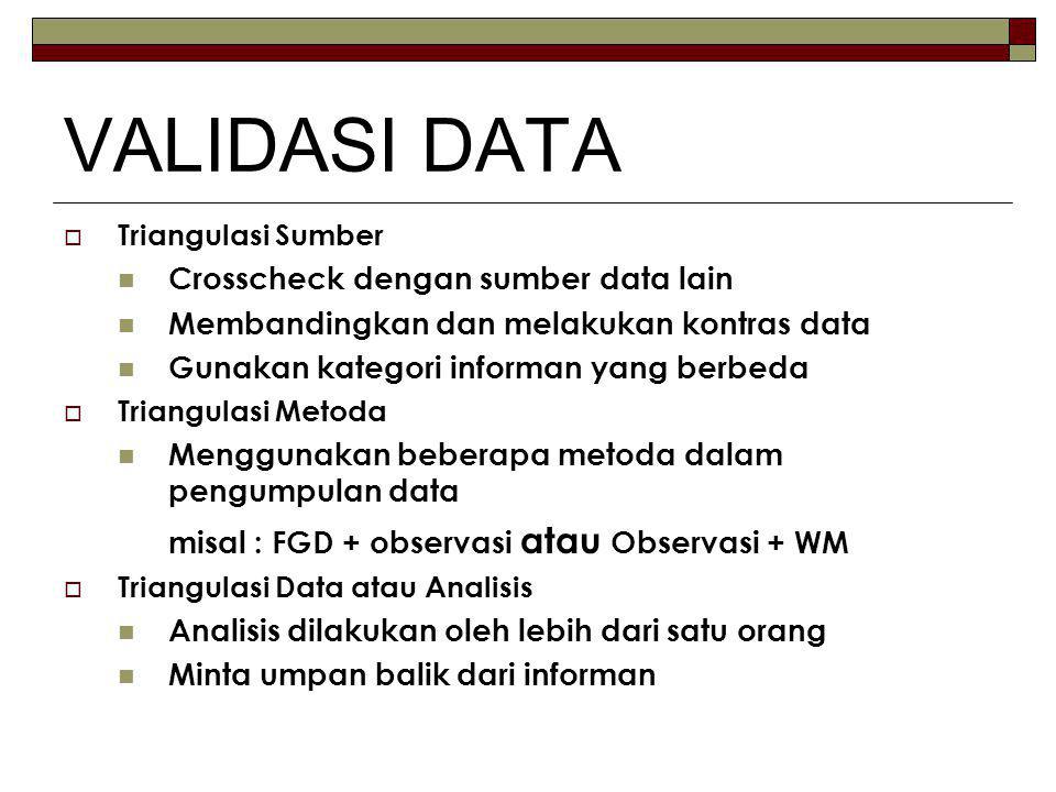 VALIDASI DATA Crosscheck dengan sumber data lain