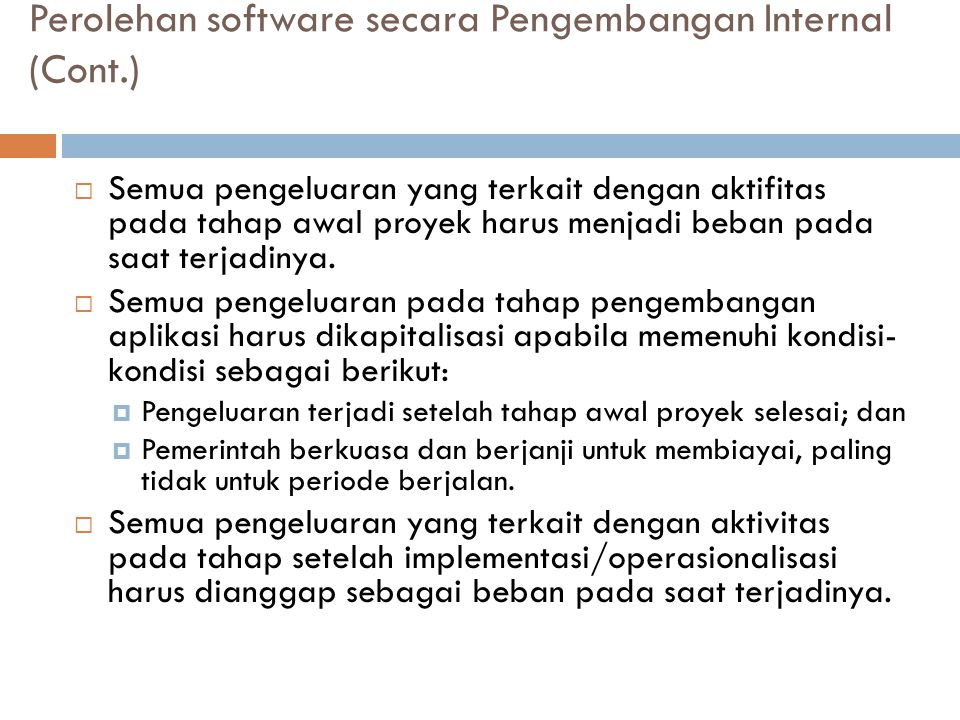Perolehan software secara Pengembangan Internal (Cont.)