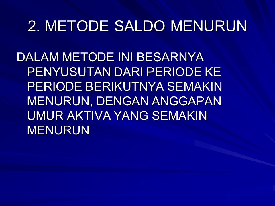 2. METODE SALDO MENURUN