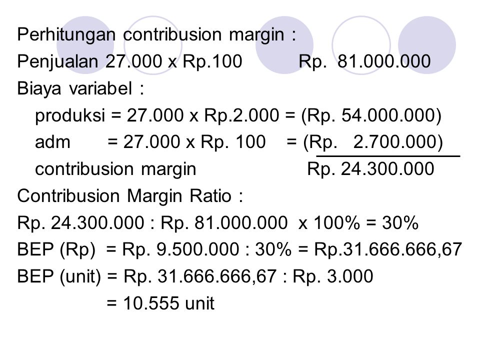 Perhitungan contribusion margin :