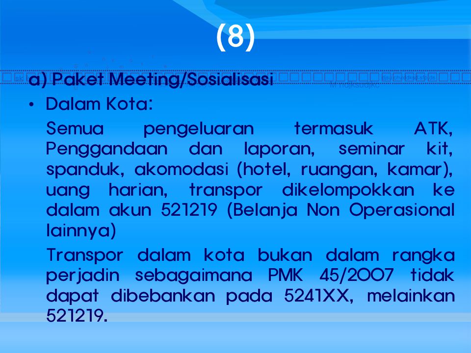 (8) a) Paket Meeting/Sosialisasi Dalam Kota:
