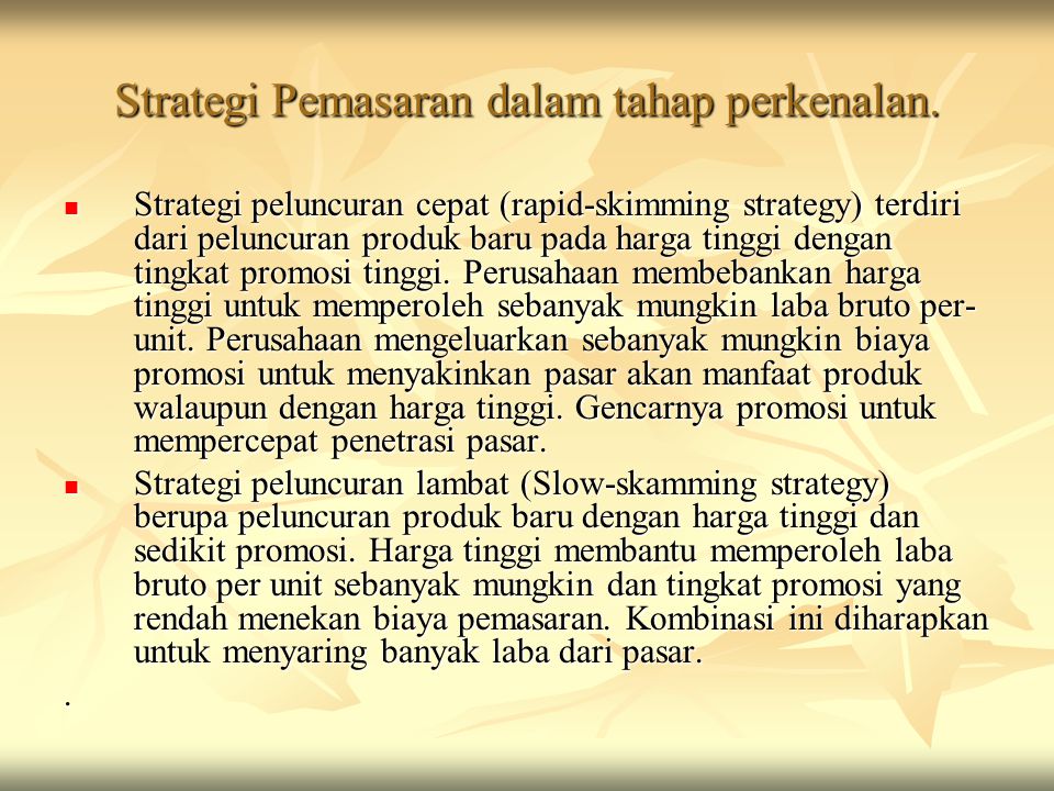 Strategi Pemasaran dalam tahap perkenalan.