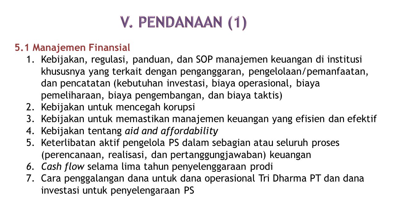 V. PENDANAAN (1) 5.1 Manajemen Finansial