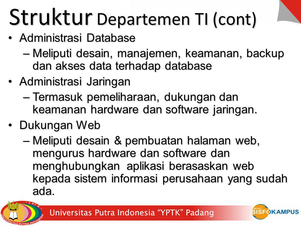 Struktur Departemen TI (cont)