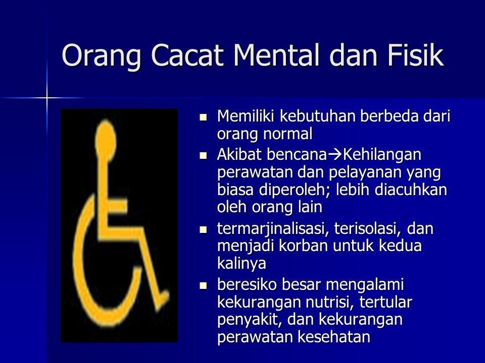Orang Cacat Mental dan Fisik