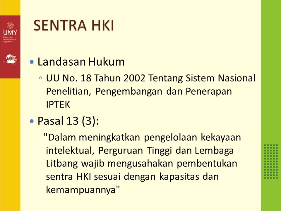 SENTRA HKI Landasan Hukum Pasal 13 (3):