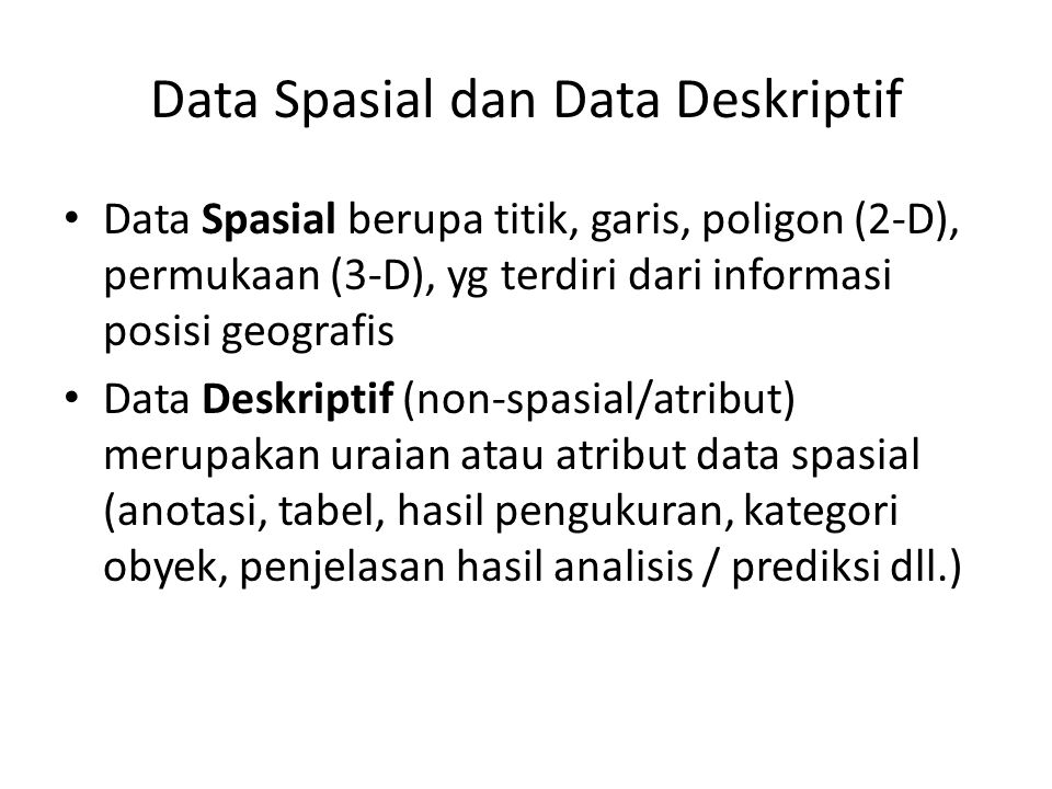 Data Spasial dan Data Deskriptif