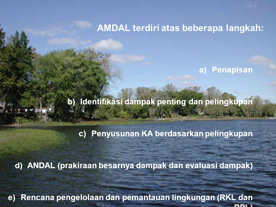 AMDAL terdiri atas beberapa langkah:
