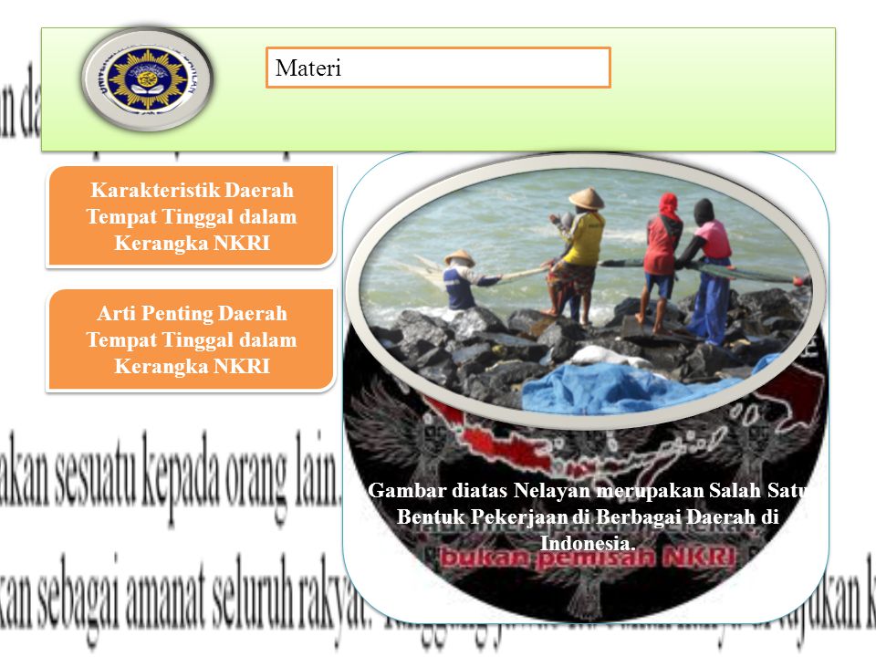 Gambar diatas Nelayan merupakan Salah Satu Bentuk Pekerjaan di Berbagai Daerah di Indonesia.