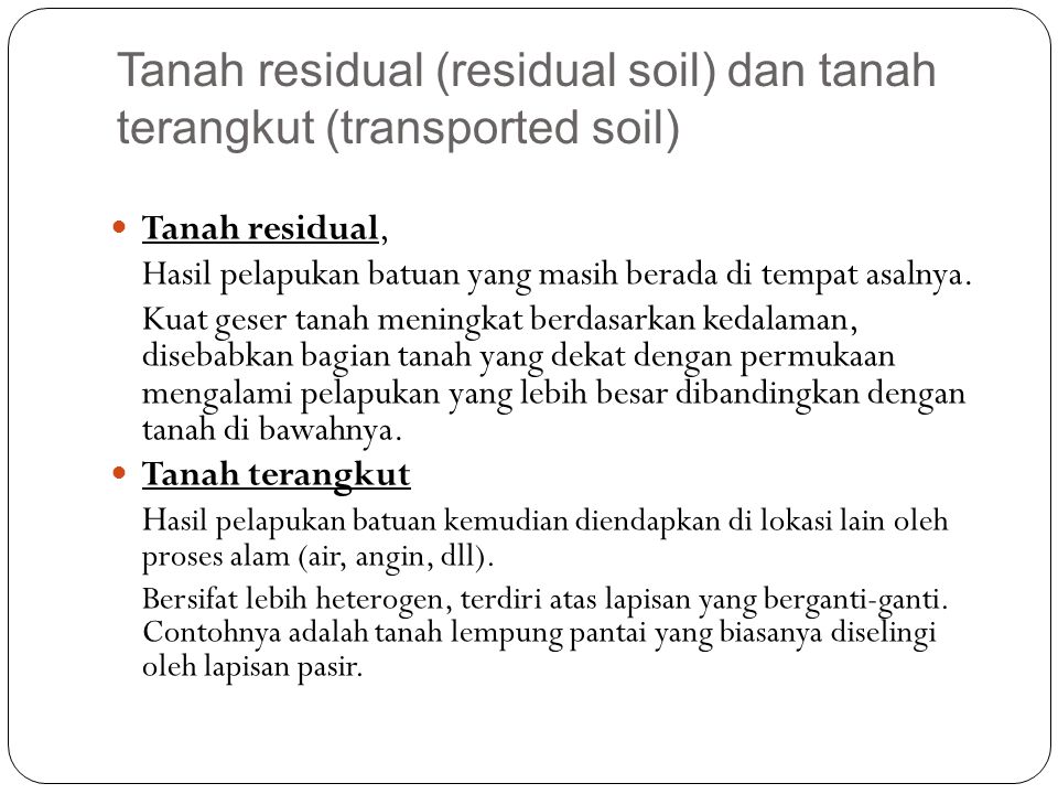 Tanah residual (residual soil) dan tanah terangkut (transported soil)
