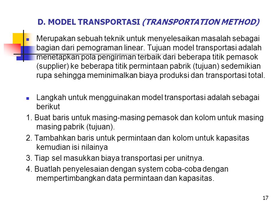 D. MODEL TRANSPORTASI (TRANSPORTATION METHOD)