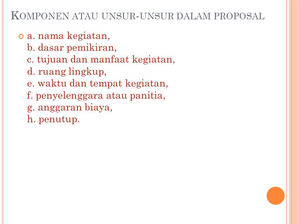 Cara Membuat Proposal Kata Proposal Berasal Dari Bahasa Inggris Yang Di Dalam Bahasa Indonesia Mempunyai Pengertian Usul Tawaran Rencana Perencanaan Ppt Download