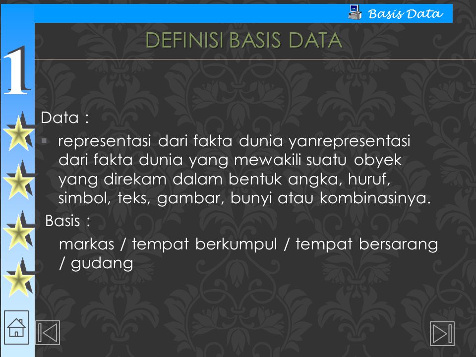 Definisi Basis Data Data :
